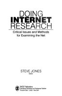 Doing internet research critical issues and methods for examining the net
