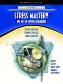 Stress mastery the art of coping gracefully