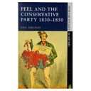 Peel and the conservative party 1830-1850