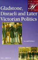 Gladstone, Disraeli and later Victorian politics