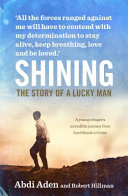 Shining the story of a lucky man