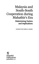Malaysia and south-south cooperation during Mahathir's era determining factors and implications