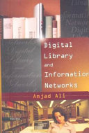 Digital libraries and information networks