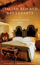 Italian bed and breakfasts a Caffelletto guide