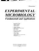 Experimental microbiology fundamentals and applications