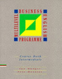 Multilevel business English programme course book intermediate