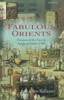 Fabulous orients fictions of the East in England, 1662-1785