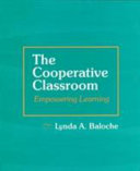 The Cooperative classroom empowering learning