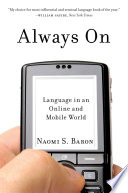 Always on language in an online and mobile world