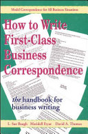 How to write first-class business correspondence the handbook for business writing