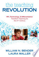 The teaching revolution RTI, technology, & differentiation transform teaching for the 21st century