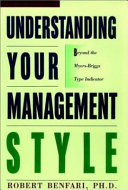 Understanding your management style beyond the Myers-Briggs type indicators