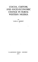 Cocoa, custom, and socio-economic change in rural Western Nigeria