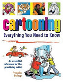 Cartooning everything you need to know