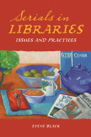 Serials in libraries issues and practices