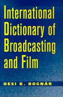 International dictionary of broadcasting ang film