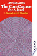 MATHEMATICS- The Core Course for A-level