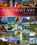 SOUTHEAST ASIA A Region Revealed