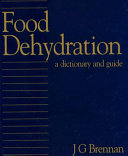 Food dehydration a dictionary and guide