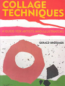 Collage techniques a guide for artists and illustrators