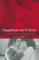 Sapphism on screen lesbian desire in French and Francophone cinema