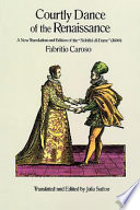 Courtly dance of the renaissance a new translation and edition of the "Nobilta di Dame" (1600)