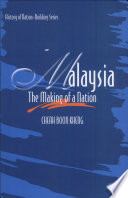 Malaysia The Making of a Nation (The State and nation-building)