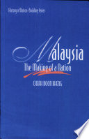 Malaysia the making of a nation