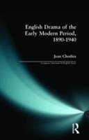 English drama of the early modern period 1890-1940