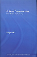 Chinese documentaries from dogma to polyphony