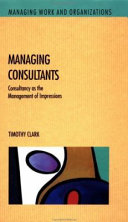 Managing consultants consultancy as the management of impressions