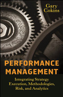 Performance management integrating strategy execution, methodologies, risk, and analytics