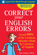 Correct your English errors avoid 99% of the common mistakes made by learners of English