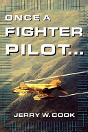 Once a fighter pilot ...
