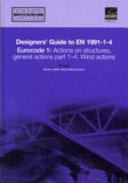 Designers' guide to EN 1991-1-4 eurocode 1 : actions on structures, general actions