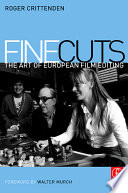 Fine cuts the art of European film editing