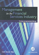 Managing in the financial services industry thriving on organizational change