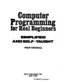 Computer programming for real beginners simplified and self-taught