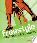Freestyle football street moves tricks, stepovers, passes
