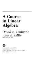 A Course in linear algebra