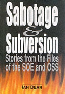 Sabotage & subversion stories from the files of the SOE and OSS
