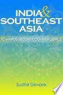 India & Southeast Asia towards security convergence