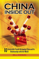 China inside out 10 irreversible trends reshaping China and its relationship with the world