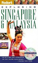 Fodor's exploring Singapore & Malaysia