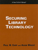 Securing library technology a how-to-do-it manual