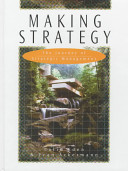 Making strategy the journey of strategic management