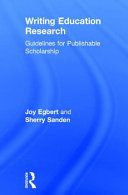 Writing Education Research Guidelines for Publishable Scholarship