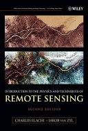 Introduction to the physics and techniques of remote sensing Charles Elachi, Jakob Van Zyl