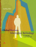 Global business information technology an integrated systems approach