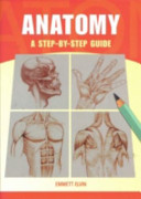 Anatomy a step-by-step guide